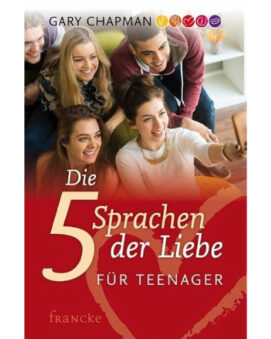 die-funf-sprachen-der-liebe-fur-teenager