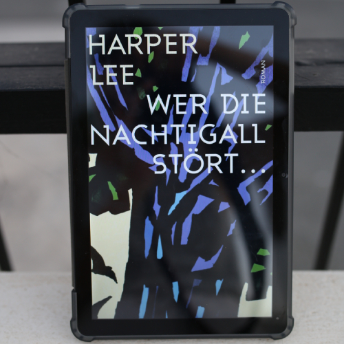 Wer die Nachtigall stört, Harper Lee - Buchrezension